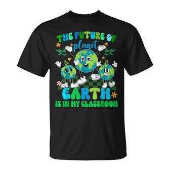 The Future Of Planet Earth Is In My Classroom Women T-Shirt - Thegiftio UK