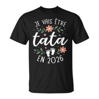 Future Tatie Annonce Grossesseœur Jeais Être Tata 2026 T-Shirt - Cadeauxyz