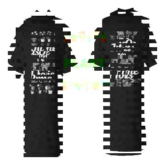 Gardening Potted Just One More Plant I Promise Tee T-Shirt | Mazezy