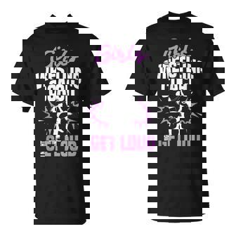 Girls Wrestling Coach Trainer Get Loud Girls Wrestling Coach T-Shirt | Mazezy