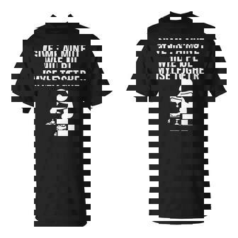 Give Me A Minute While I Pull Myself Together Ampu T-Shirt | Mazezy