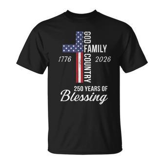 God Family Country 250 Years Of Blessing 250 Anniversary T-Shirt - Thegiftio