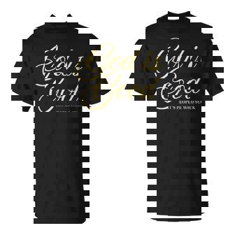 God Is Good People Suck Sarcastic Christian T-Shirt - Monsterry