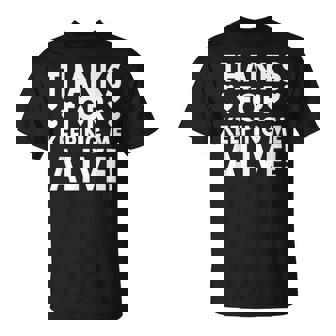 Gracias Por Mantenermeivo Médico Cirujano Gracias Camiseta unisex - Regaloses