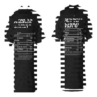 Green Bean Casserole Nutrition Label Thanksgiving Humor T-Shirt | Mazezy