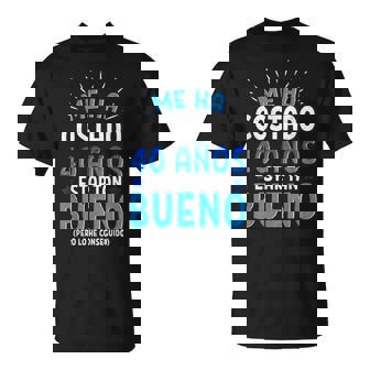 Me Ha Costado 40 Años Estar Tan Bueno Regalo 40 Cumpleaños Camiseta unisex - Regaloses