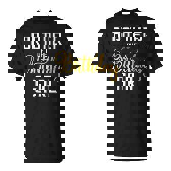 Hermano De La Niña De Cumpleaños Camiseta unisex - Regaloses