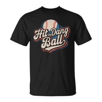 Hit The Dang Ball Retro Baseball Player T-Shirt - Monsterry