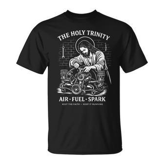 The Holy Trinity Air Fuel Spark Keep The Faith Keep It T-Shirt - Monsterry
