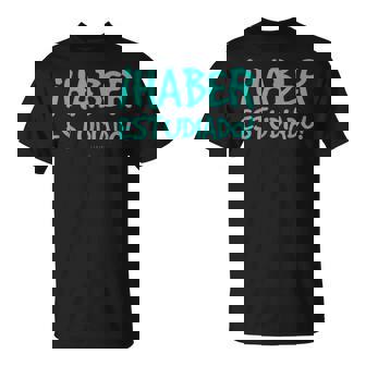 Hombre Haber Estudiao Regalo Divertido Ideal Para Amigo Camiseta unisex - Regaloses