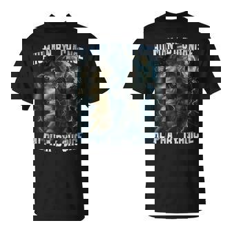 Human By Chance Alpha By Choice Alpha Wolves Wolf Meme T-Shirt | Mazezy