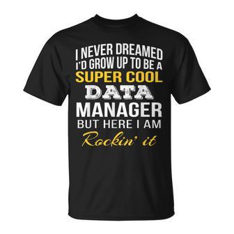 Humoristique Data Manager T-Shirt - Cadeauxyz