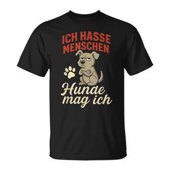 Ich Hasse Menschen Hunde Mag Ich Lustigerpruch T-Shirt - Geschenkecke