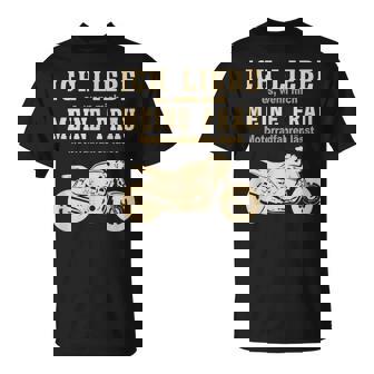 Ich Liebe Meine Frau Wennie Mich Motorradfahren Lässt T-Shirt - Geschenkecke