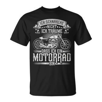 Ichchnarche Nicht Ich Träume Das Ich Ein Motorrad Bin T-Shirt - Geschenkecke