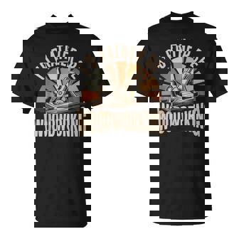 I'd Rather Be Woodworking Carpenter Woodworker T-Shirt | Mazezy