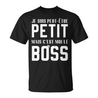 Idée Cadeau Chef Drôle Jeuis Petit Mais C'est Moi Le Boss T-Shirt - Cadeauxyz