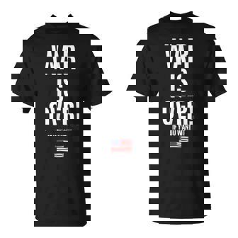 If You Want It War Is Over 反戦アメリカ国旗抗議 Tシャツ - Kawaiitshirt