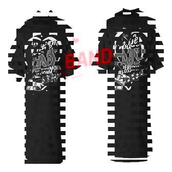 I'm With The Band Percussion Mom Drummer Percussionist T-Shirt | Mazezy