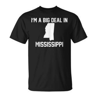 I'm A Big Deal In Mississippi Tank Top T-Shirt | Mazezy