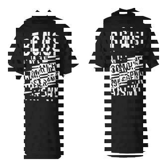 Because I'm The Command Chief Master Sergeant CCM-Thats NCO T-Shirt | Mazezy