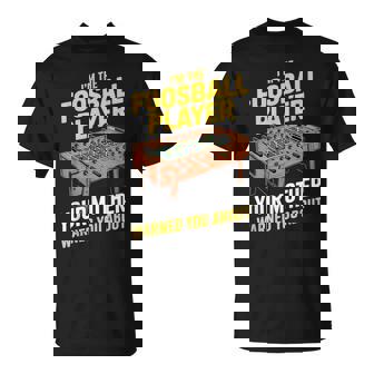 I'm Foosball Player Table Sport Game Soccer Foosball T-Shirt | Mazezy