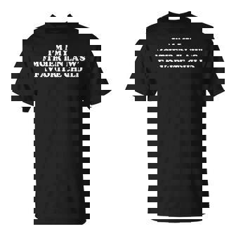 I'm My Mother In Laws Favorite Child Daughter And Son In-Law T-Shirt | Mazezy