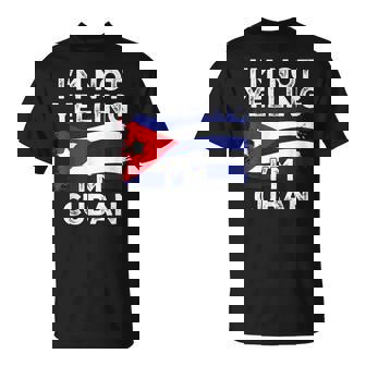 I'm Not Yelling I'm Cuban Cuba Flag T-Shirt | Mazezy