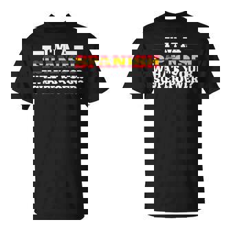 I'm An Spainish What's Your Superpower Spanish Flag T-Shirt | Mazezy