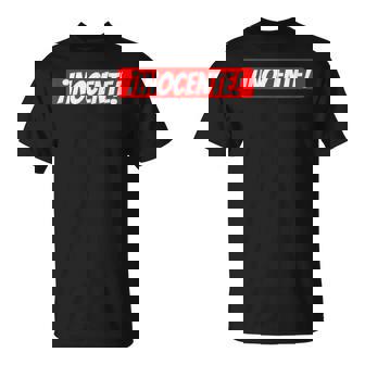 Inocente Gastar Bromas Camiseta unisex - Regaloses