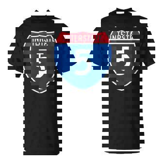 Interstate 5 Sign I-5 Highway California Oregon Washington T-Shirt | Mazezy