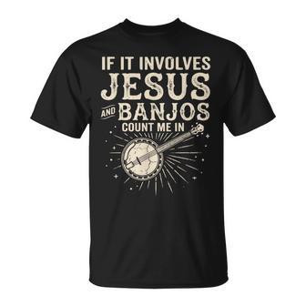 If It Involves Jesus And Banjos Count Me In T-Shirt - Thegiftio UK