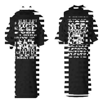 Israel If At First You Don't Succeed Try Doing What T-Shirt | Mazezy