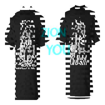 メンズ It's A Zion Thing You Wouldn't Understand Tシャツ - Kawaiitshirt