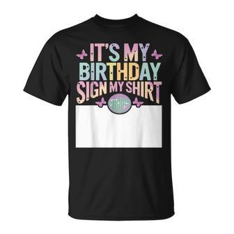 It's My Birthday Sign My Bday Birthday T-Shirt - Thegiftio UK