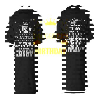 It's My Daughter's 55th Birthday Happy Birthday 55 Years Old T-Shirt | Mazezy