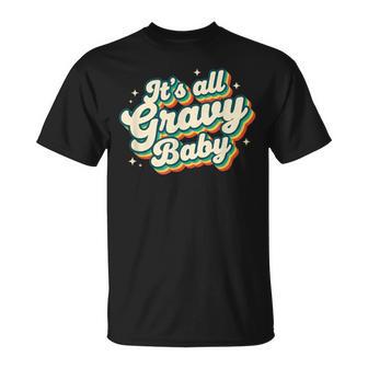 It's All Gravy Baby Retro Rainbow Pride LGBTQ Gay Ally VTG T-Shirt | Mazezy