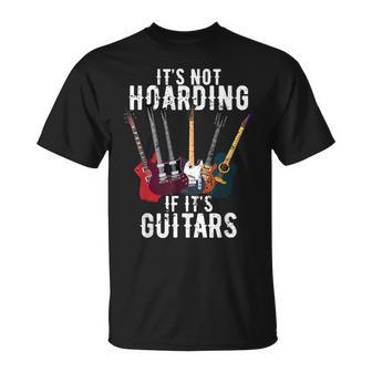 It's Not Hoarding If Its Guitars Vintage Lovers Guitar T-Shirt - Thegiftio UK