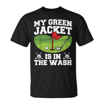 My Jacket Is In The Wash Master Golfer Golfing Lover T-Shirt | Seseable UK