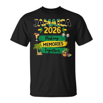 Jamaica 2026 Making Memories Family Trip Summer Together T-Shirt - Monsterry