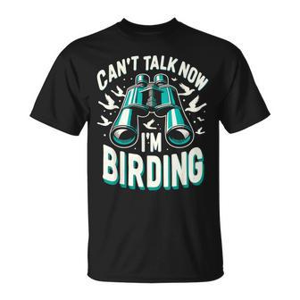 Je Ne Peux Pas Parler Pour L'instant Jeuis En Train D'observer Des Oiseaux T-Shirt - Cadeauxyz