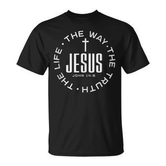 Jesus The Way The Truth The Life Christian T-Shirt - Thegiftio UK