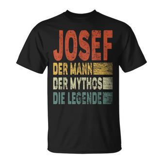 Josef Name Josef Der Mann Der Mythos Die Legende T-Shirt - Geschenkecke