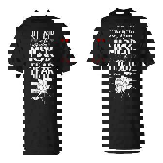 Just A Girl Who Loves Music And Theater Musical Actress T-Shirt | Mazezy