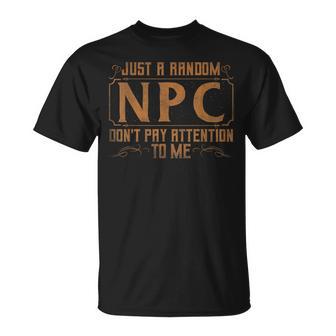 Just A Random Npc Role Play Larping T-Shirt - Thegiftio