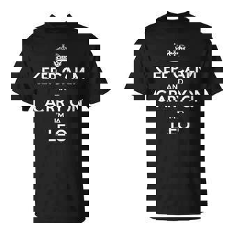 Keep Calm And Carry On I’m a Leo Astrology T-Shirt | Mazezy