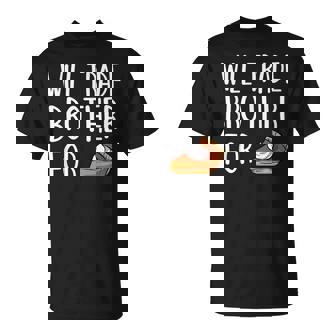 Kids Matching Thanksgiving Outfit Will Trade Brother For Pie T-Shirt | Mazezy