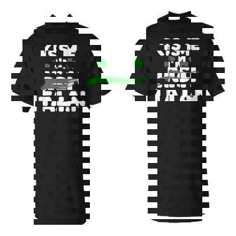 Kiss Me I'm Irish Italian St Patrick's Day T-Shirt - Monsterry