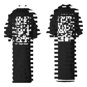 In My Kung Fu Era Martial Artist Karate Student T-Shirt | Mazezy