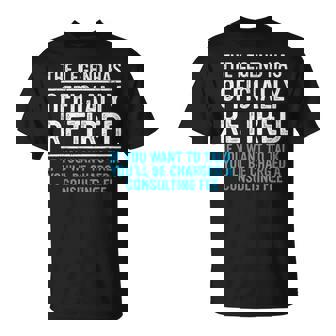 The Legend Has Officially Retired Father Retirement T-Shirt | Seseable CA